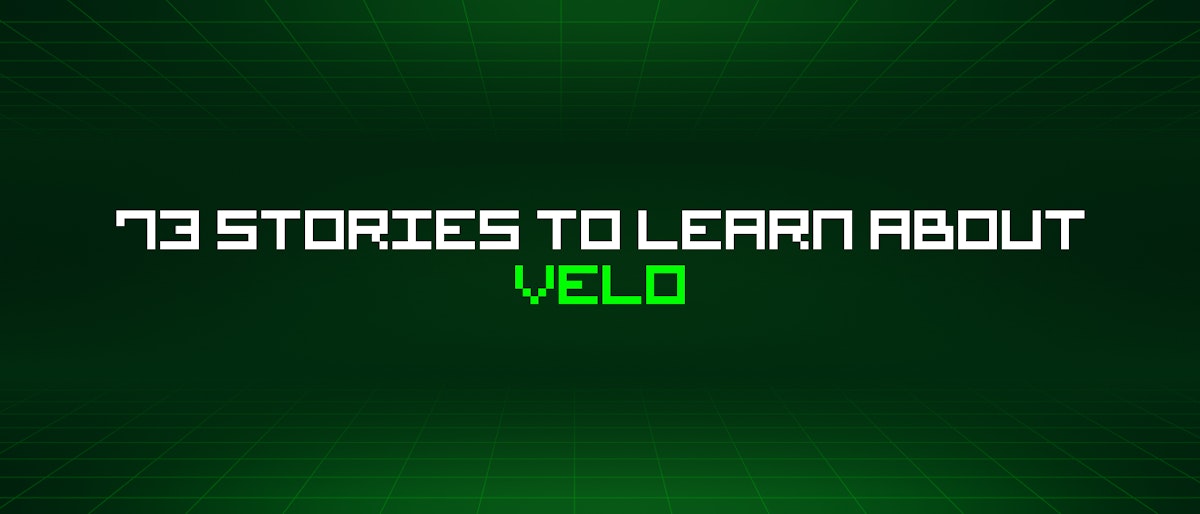 featured image - 73 Stories To Learn About Velo