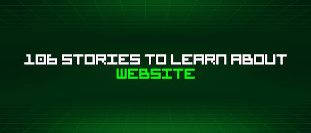 /106-stories-to-learn-about-website feature image