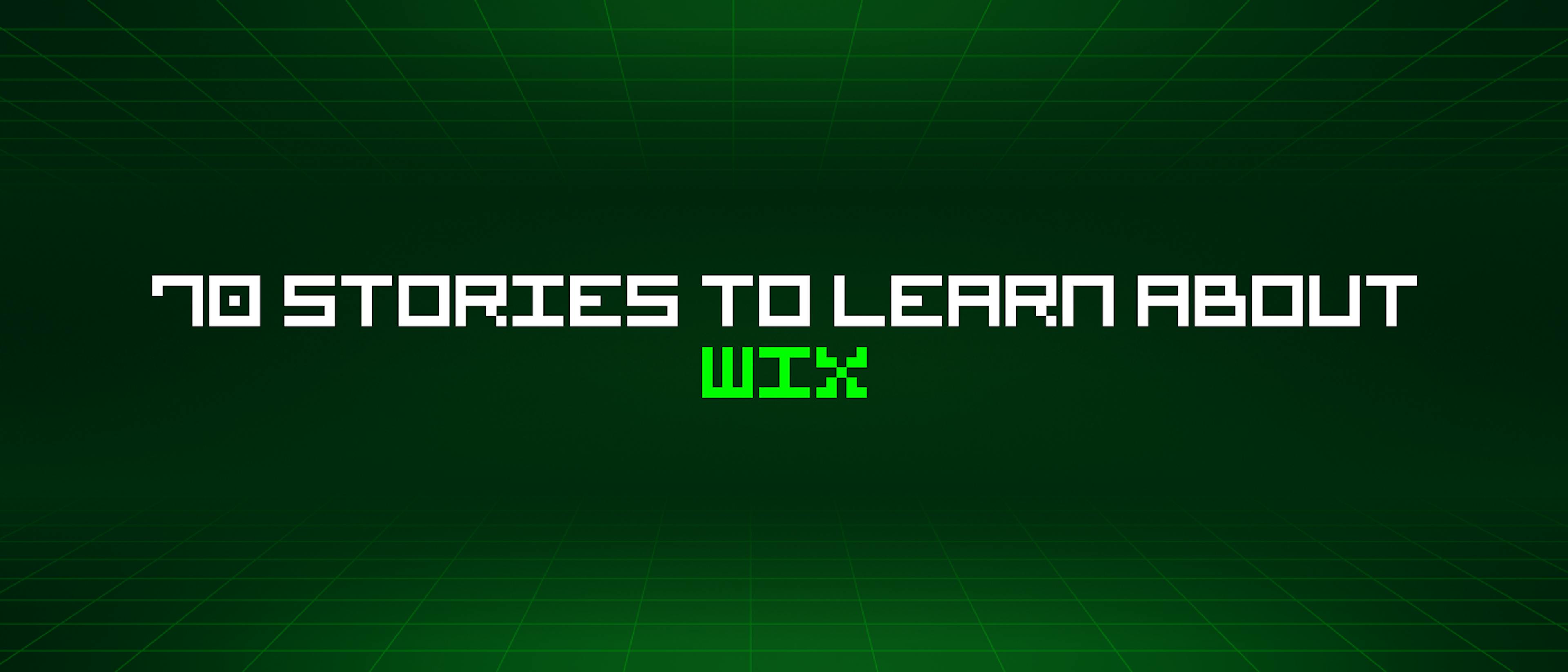 featured image - 70 Stories To Learn About Wix