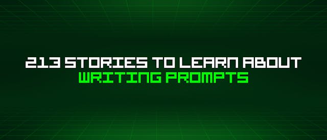 /213-stories-to-learn-about-writing-prompts feature image