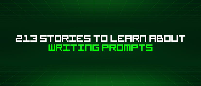 /213-stories-to-learn-about-writing-prompts feature image