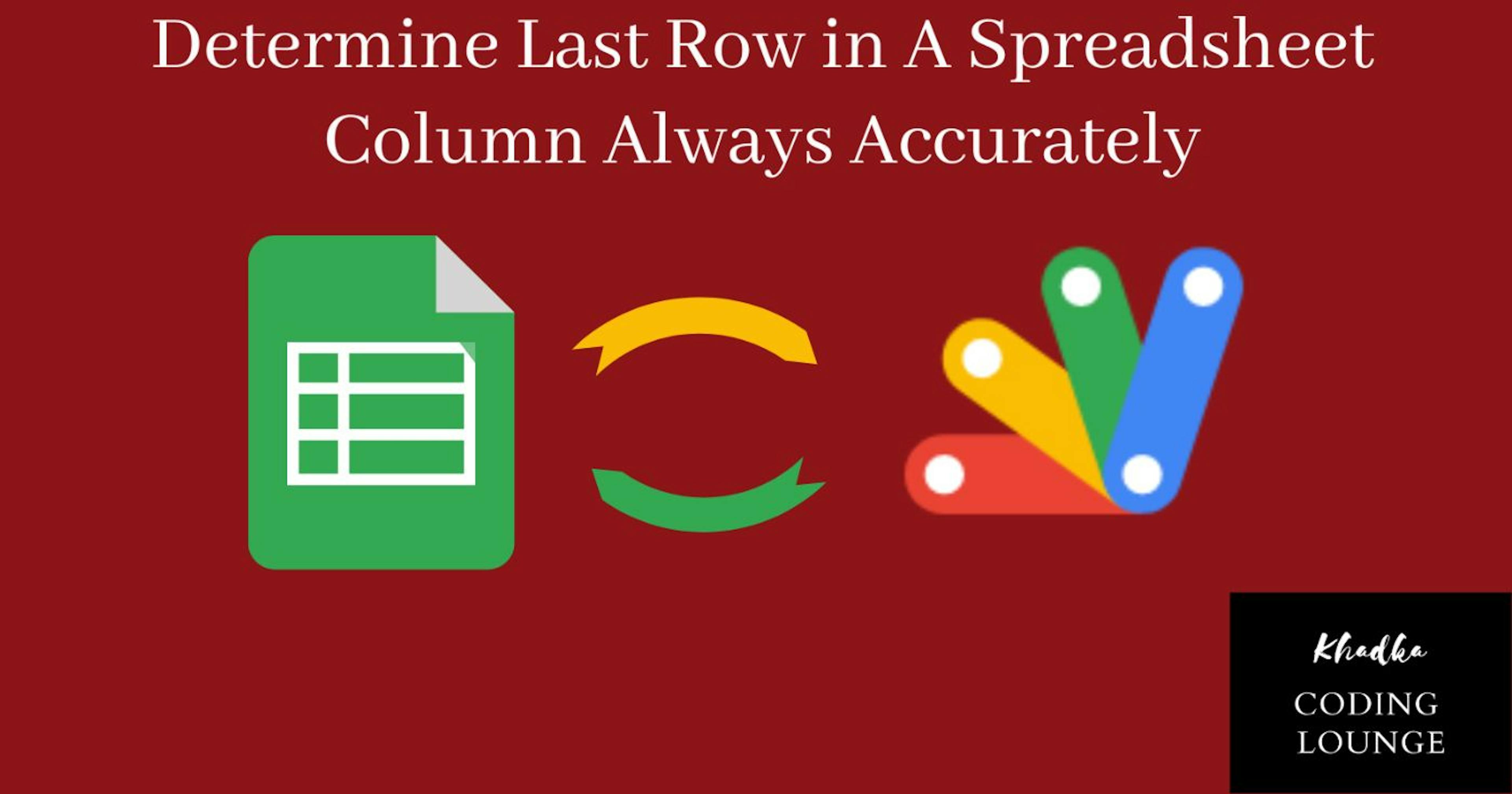 featured image - How to Get the Last Non-empty Row of a Column of a Spreadsheet Accurately