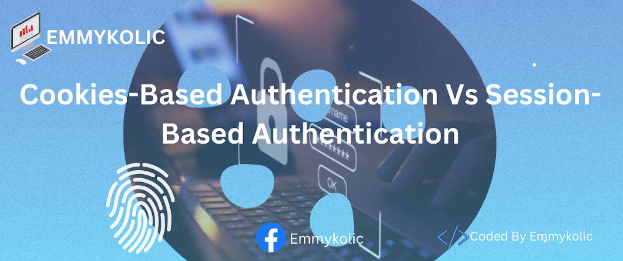 featured image - Understanding Authentication: A Guide to Cookie-Based and Session-Based Authentication