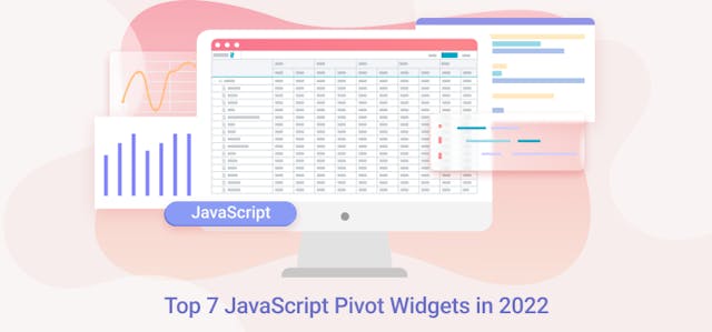/top-7-javascript-pivot-widgets-in-2022 feature image