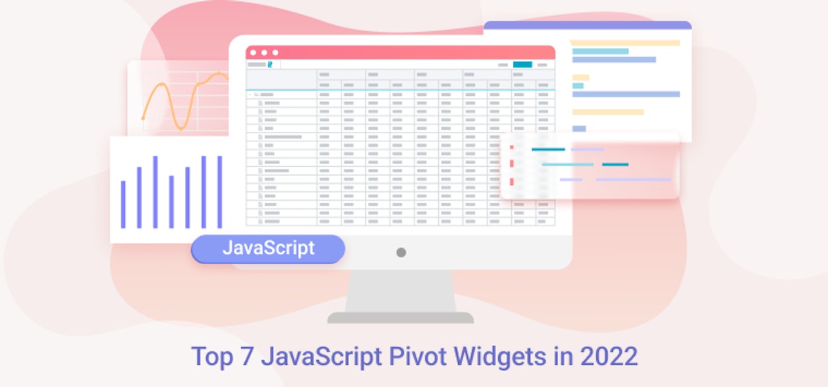 featured image - Top 7 JavaScript Pivot Widgets in 2022