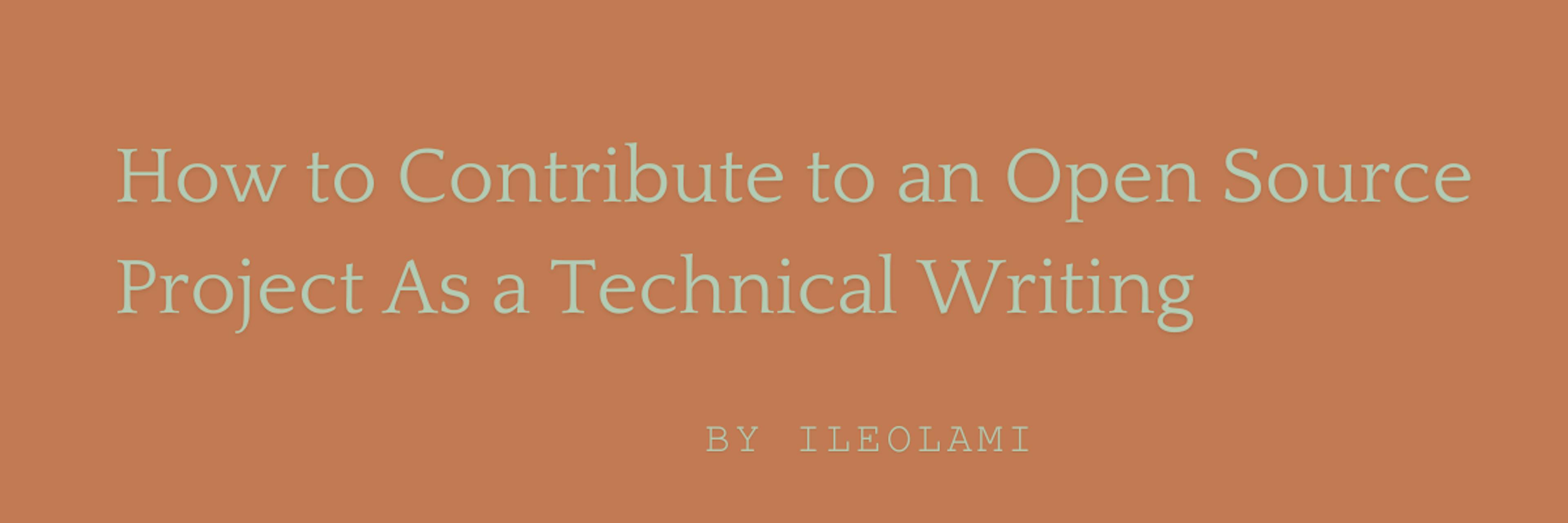 featured image - How to Contribute to an Open Source Project As a Technical Writing