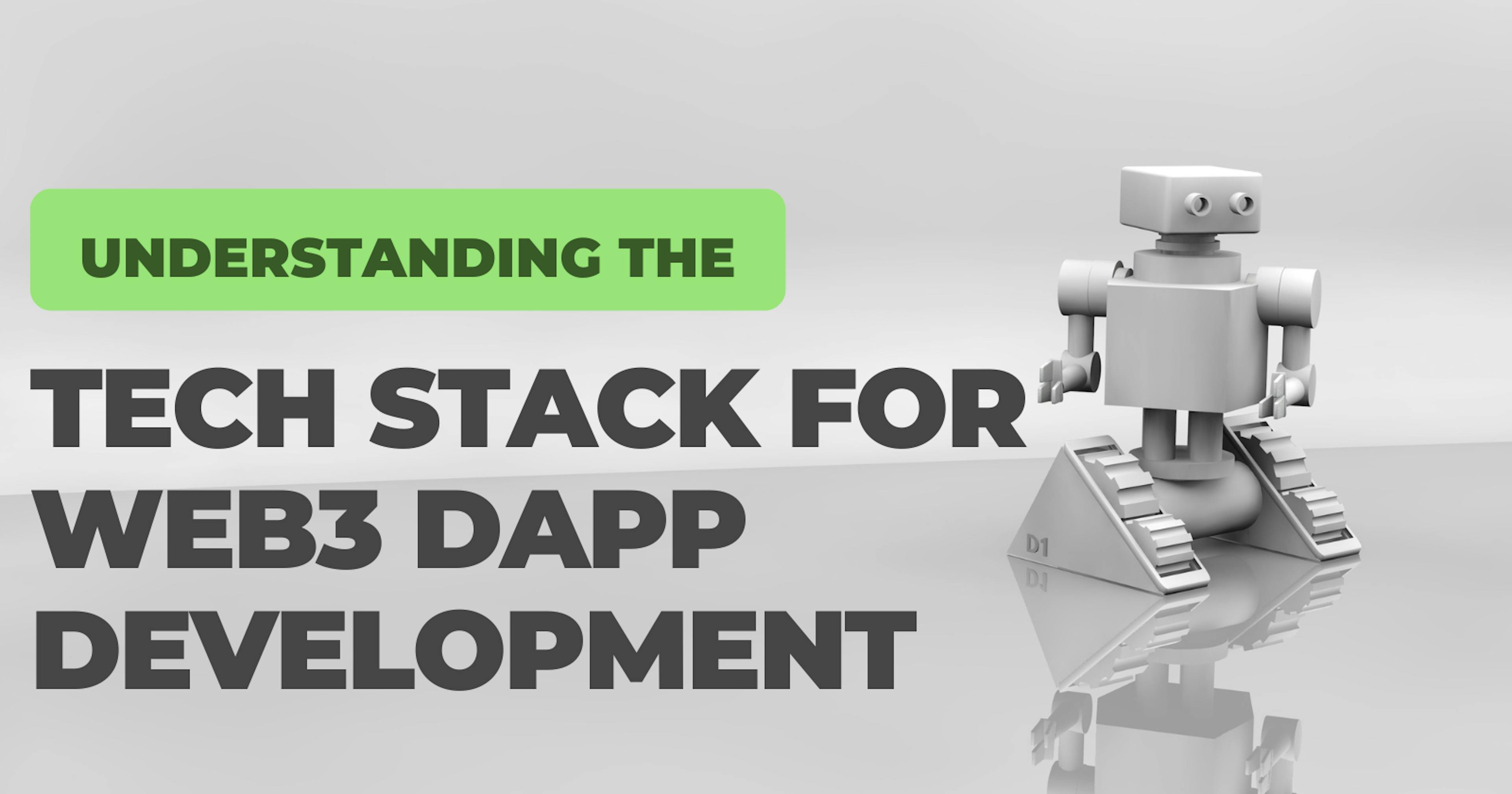 featured image - Understanding the Tech Stack for Web3 DApp Development: A Guide