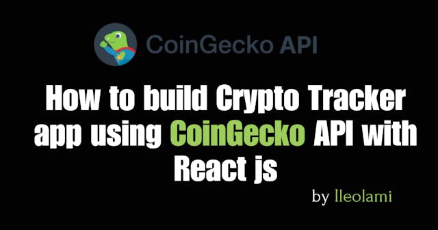 /build-a-real-time-crypto-tracker-with-coingecko-api-and-reactjs feature image