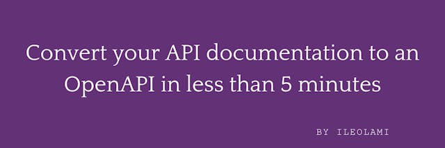 /how-to-convert-your-api-documentation-to-an-openapi-in-less-than-5-minutes feature image