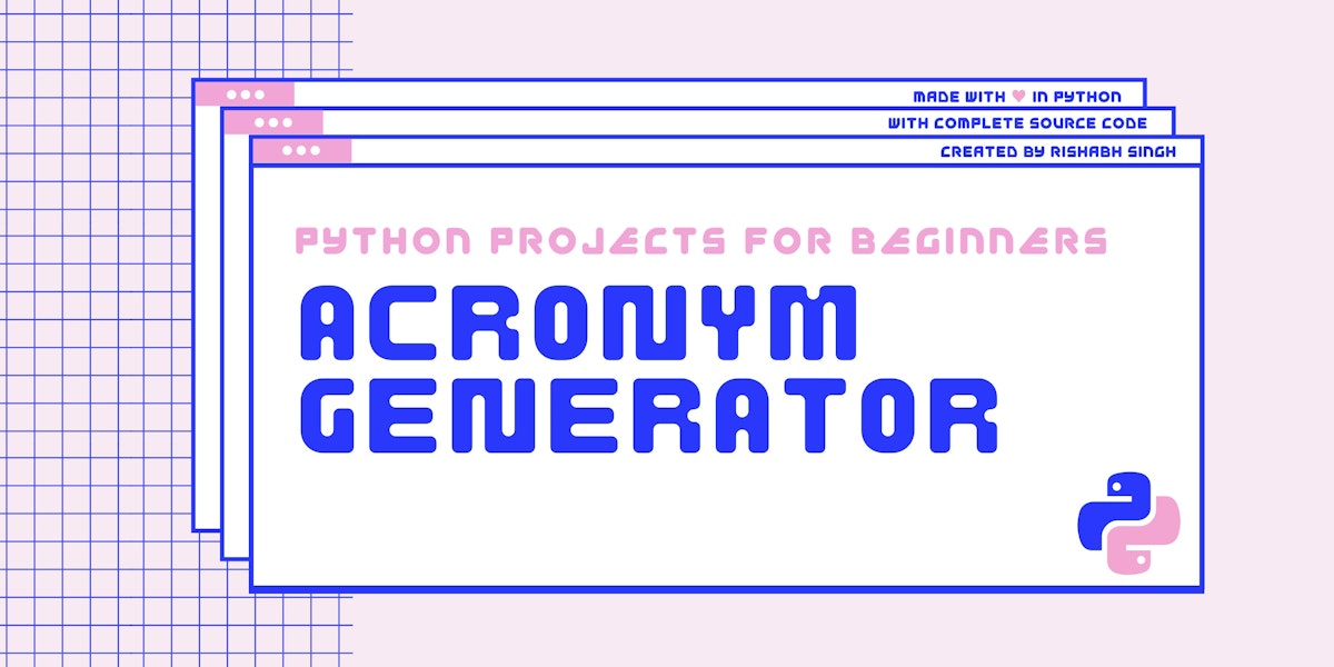 featured image - Beginner Python Projects: How to Build an Acronym Generator