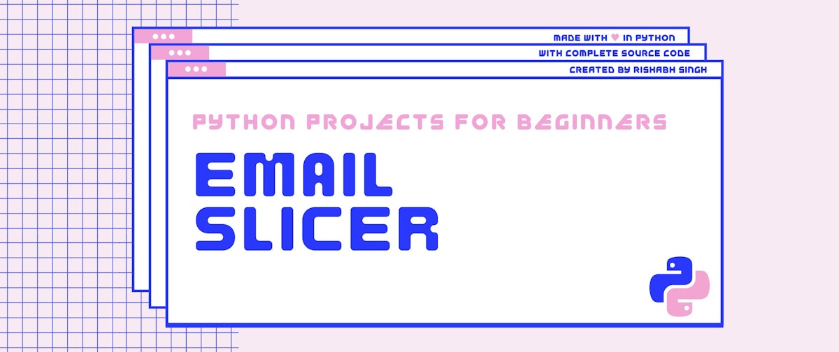 featured image - Beginner Python Projects: Build a Simple Email Slicing Program 