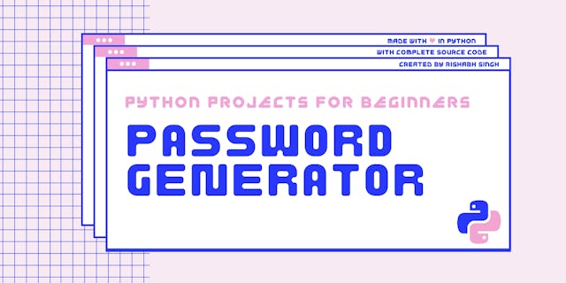 /beginner-python-projects-build-a-random-password-generator-in-python-cp4833ft feature image