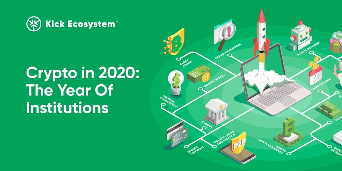 featured image - Crypto in 2020: The Year Of Institutions