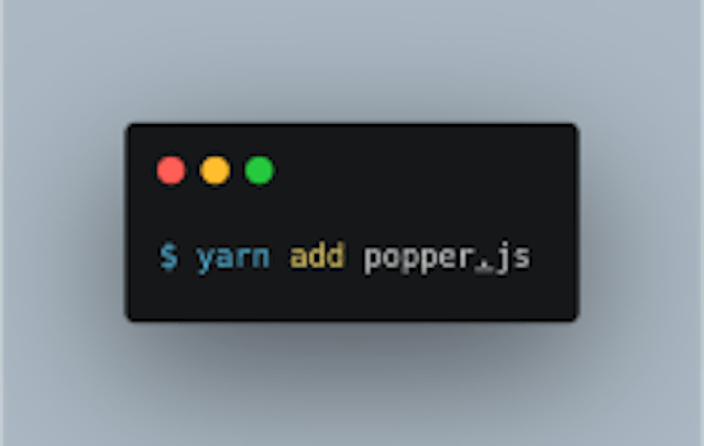 $ yarn add popper.js
