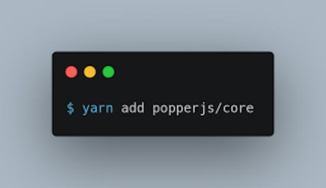 $ yarn add popperjs/core