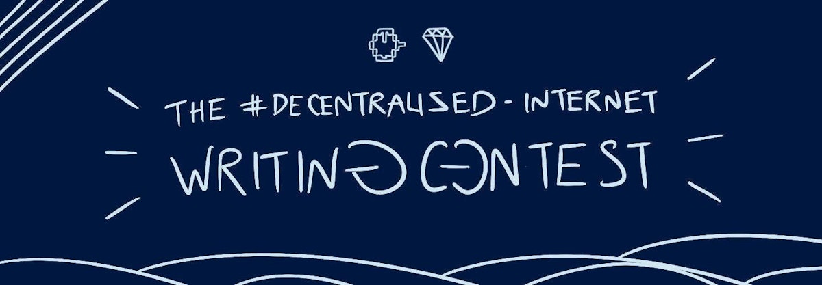 featured image - #Decentralized-Intenet Writing Contest: December Results Announced