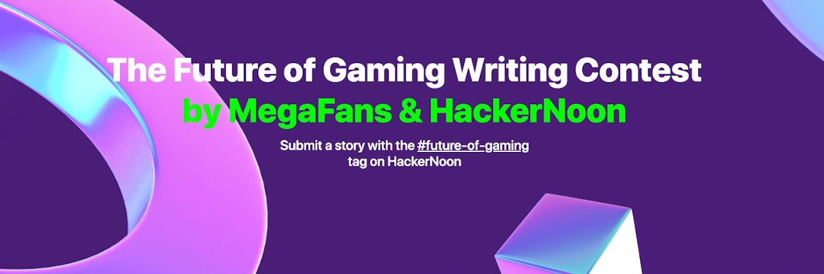 featured image - The Future of Gaming Writing Contest: April 2022 Results Announced!