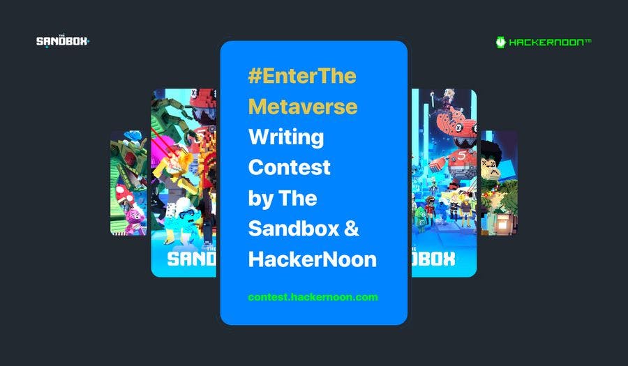 featured image - #EnterTheMetaverse Writing Contest 2022: Round 2 Results Announced!
