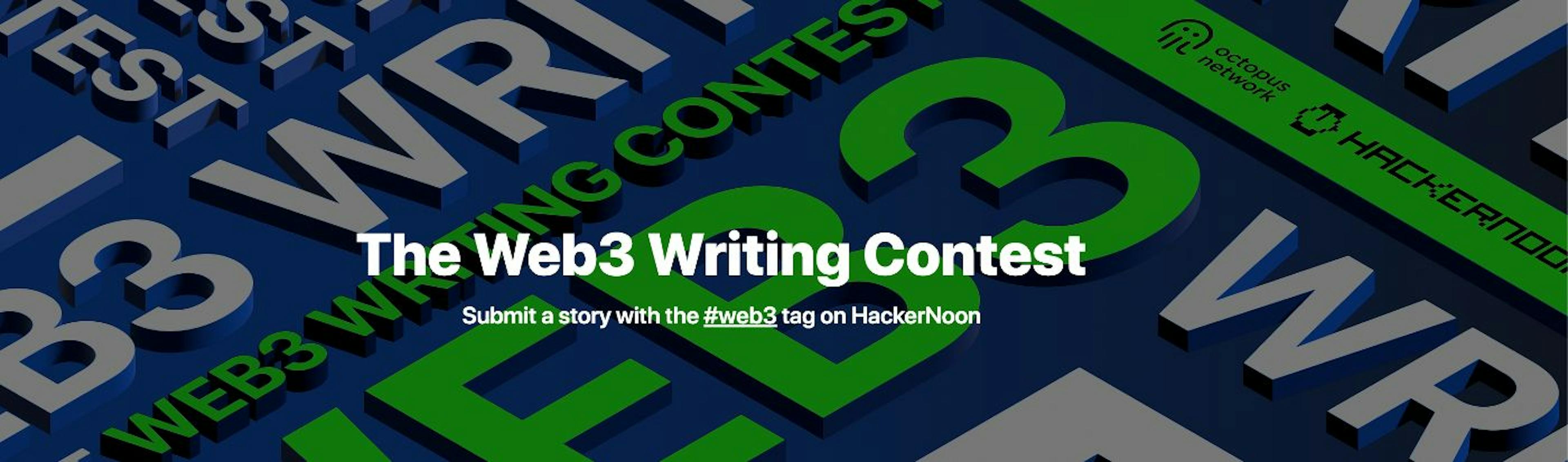 featured image - #Web3 Writing Contest: April 2022 Results Announced!