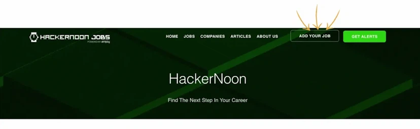 Go to jobs.hackernoon.com and click on 'Add Your Job'