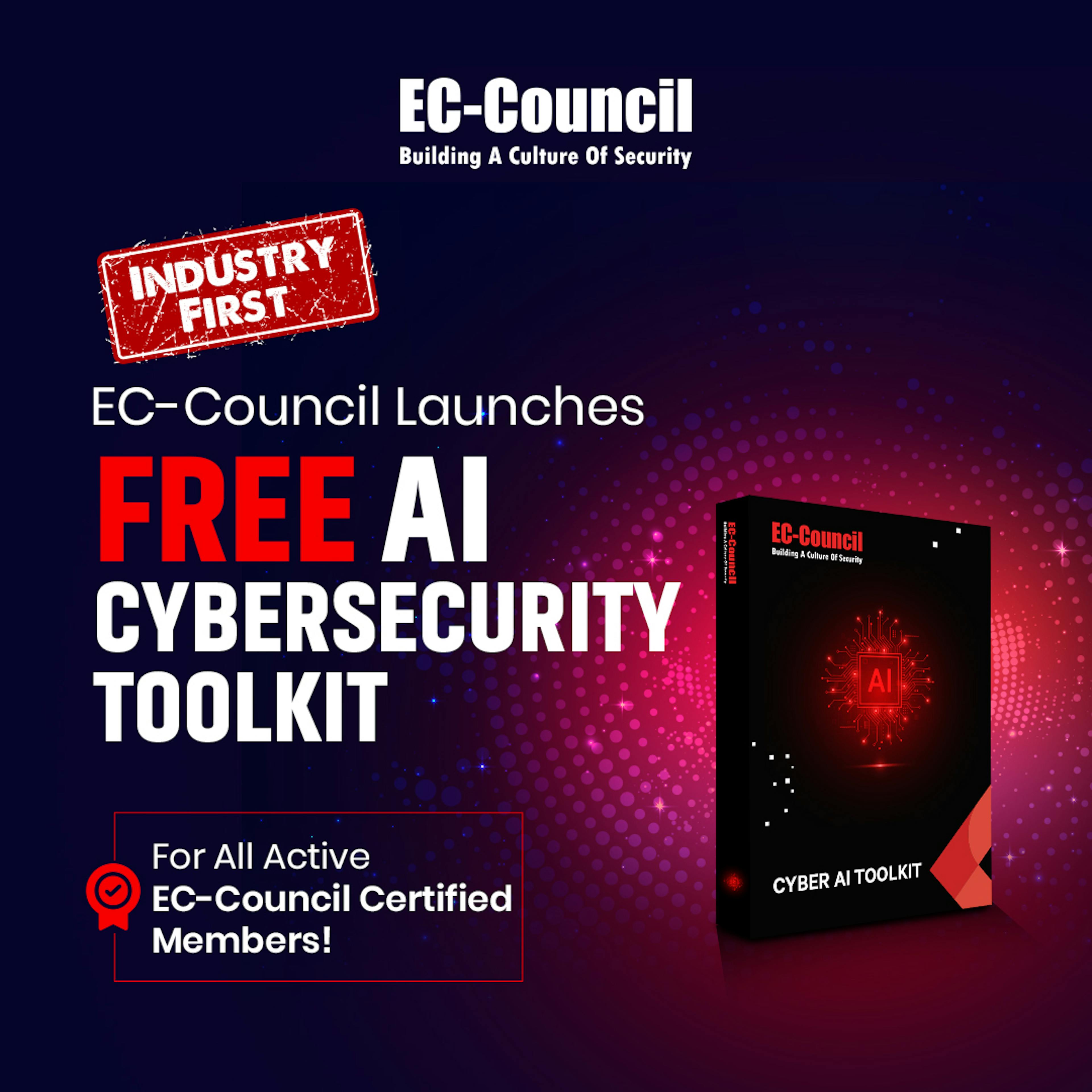 featured image - EC-Council zur Bekämpfung der KI-Kluft: Kostenloses Cyber-KI-Toolkit für zertifizierte Mitglieder