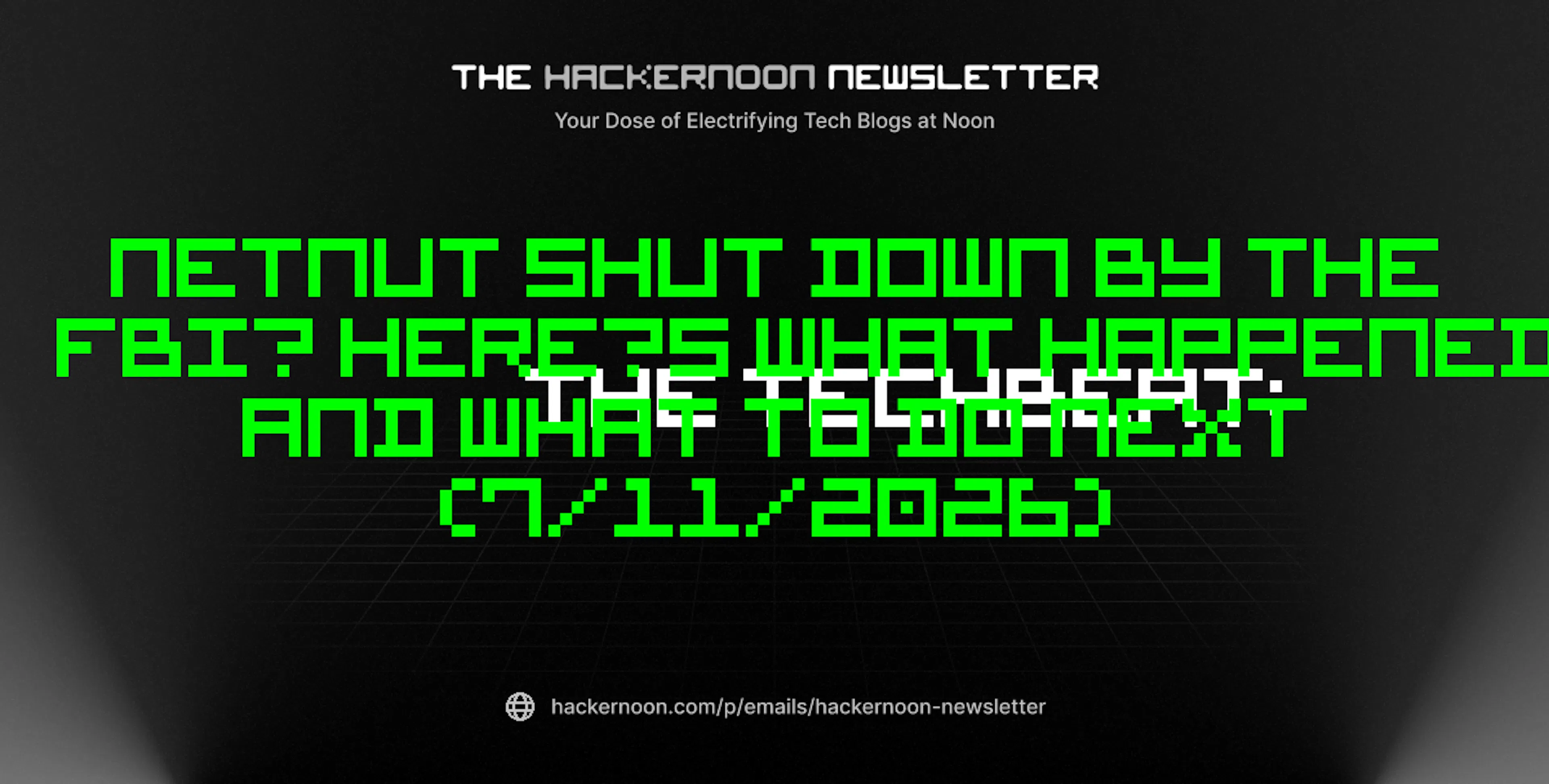featured image - The TechBeat: NetNut Shut Down by the FBI?