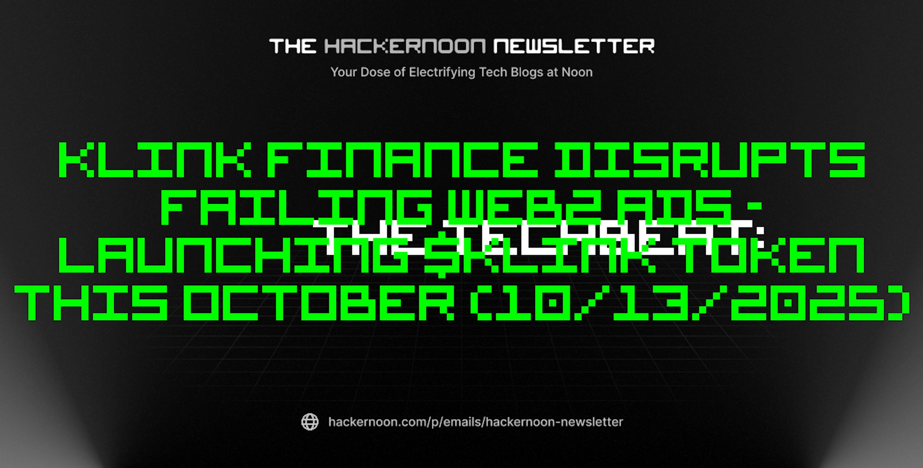 featured image - The TechBeat: Klink Finance Disrupts Failing Web2 Ads - Launching $KLINK Token This October (10/13/2025)