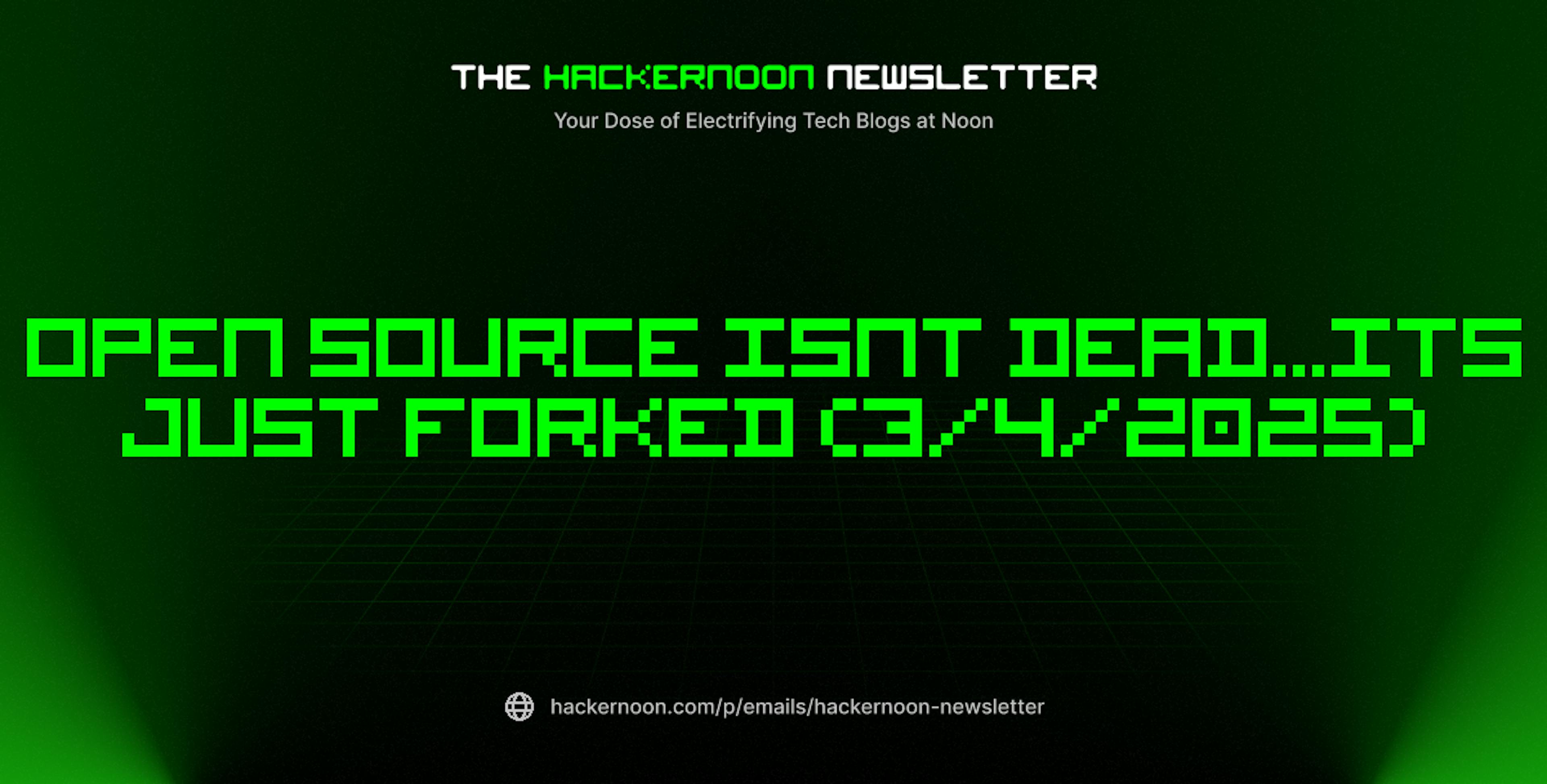 featured image - The HackerNoon Newsletter: Open Source Isnt Dead...Its Just Forked (3/4/2025)