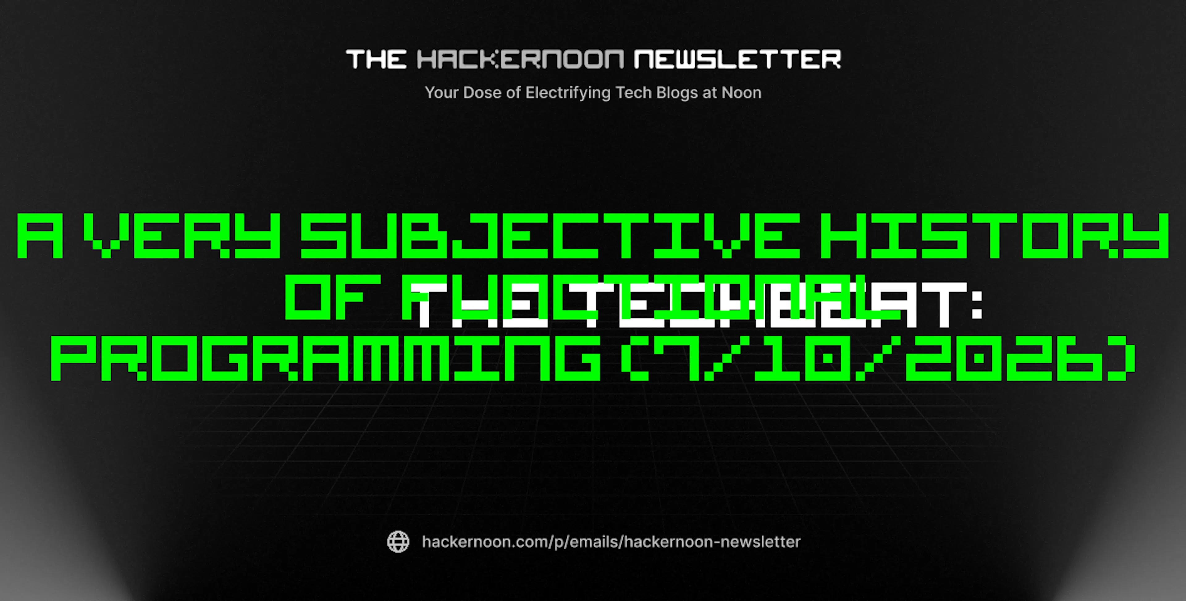 featured image - The TechBeat: A Very Subjective History of Functional Programming (7/10/2026)