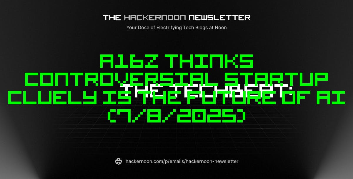 TechBeat: A16Z считает, что спорный стартап - это будущее ИИ (8/8/2025)
