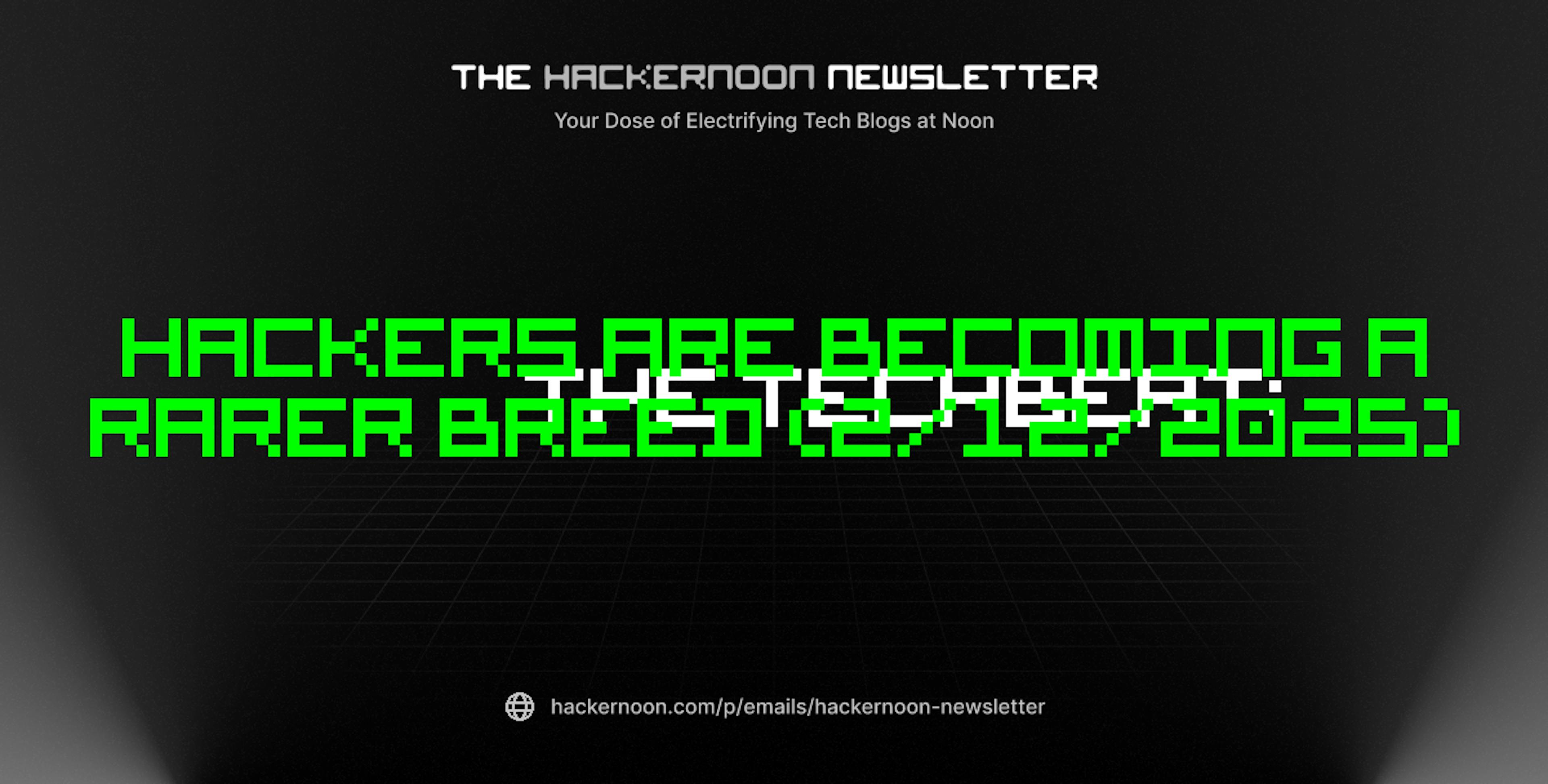 featured image - The TechBeat: Hackers Are Becoming a Rarer Breed (2/12/2025)