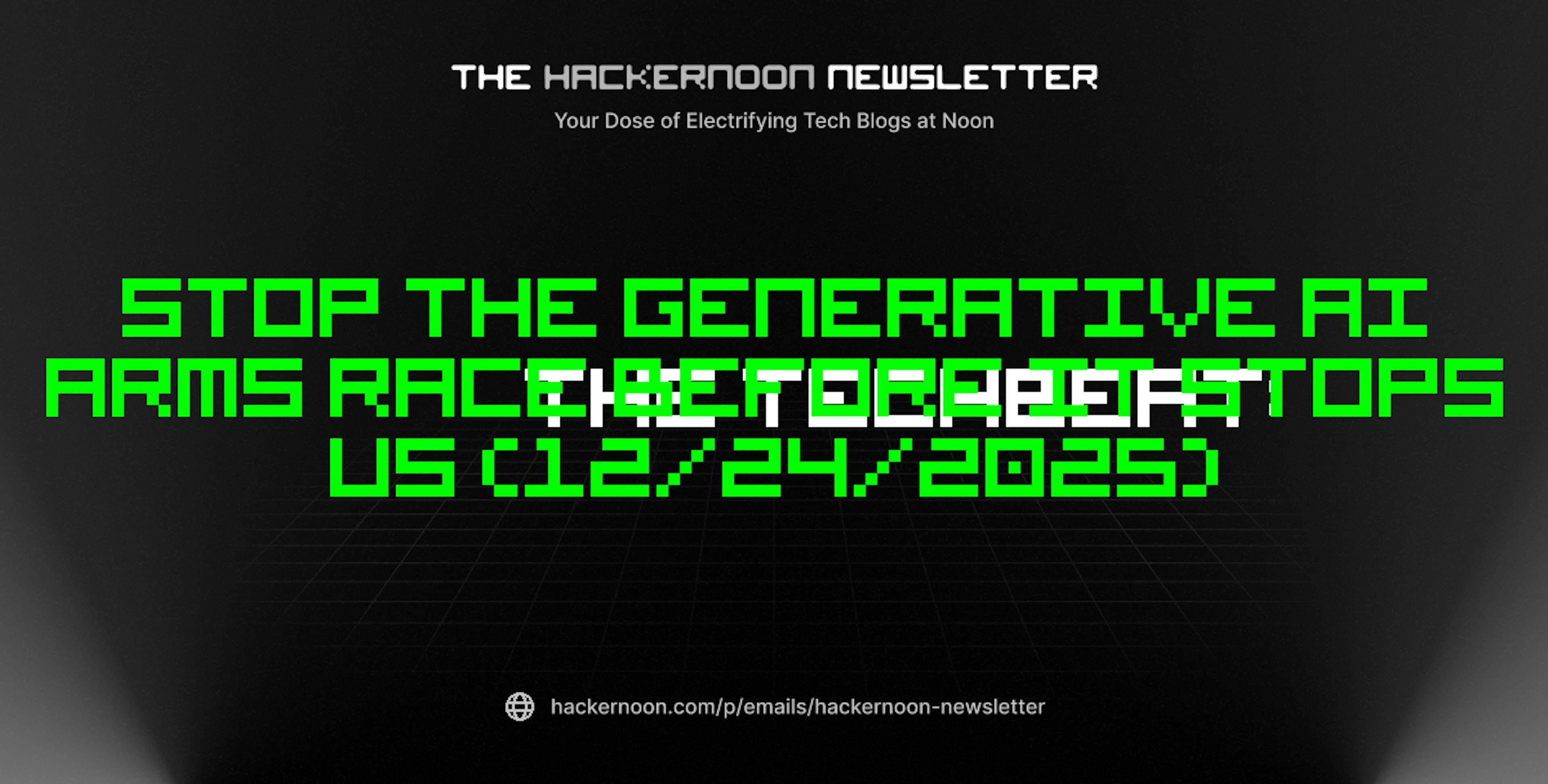 featured image - The TechBeat: Stop the Generative AI Arms Race Before It Stops Us (12/24/2025)