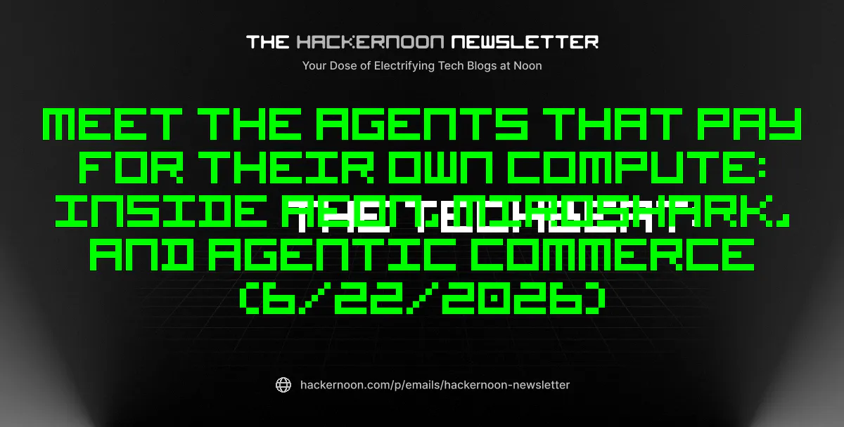 https://hackernoon.imgix.net/images/hackernoon_newsletter_284_ujolujoiq8nyj9rfp3dppyb4.png