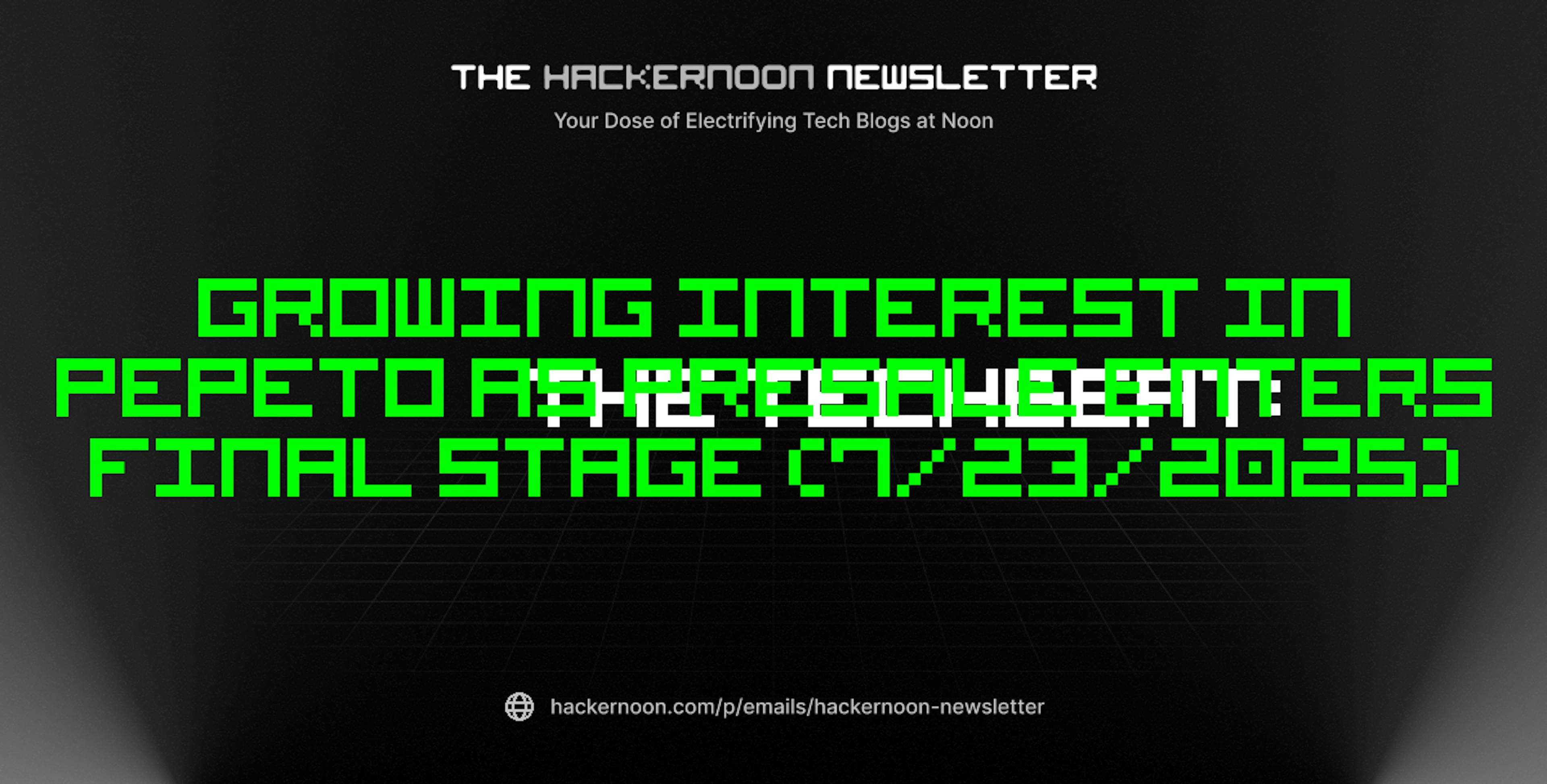 featured image - The TechBeat: Growing Interest In Pepeto As Presale Enters Final Stage (7/23/2025)
