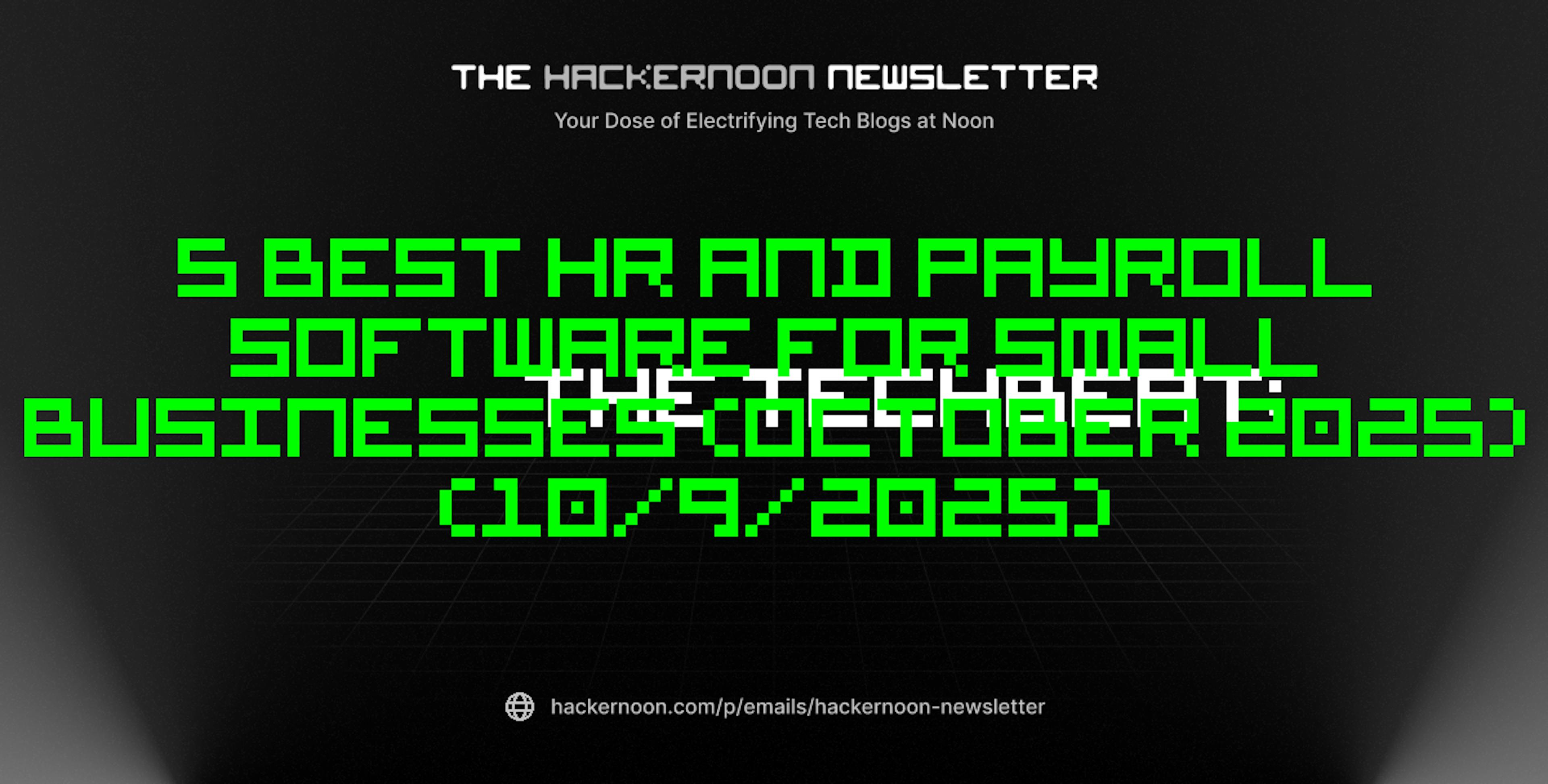 featured image - The TechBeat: 5 Best HR And Payroll Software For Small Businesses (October 2025) (10/9/2025)