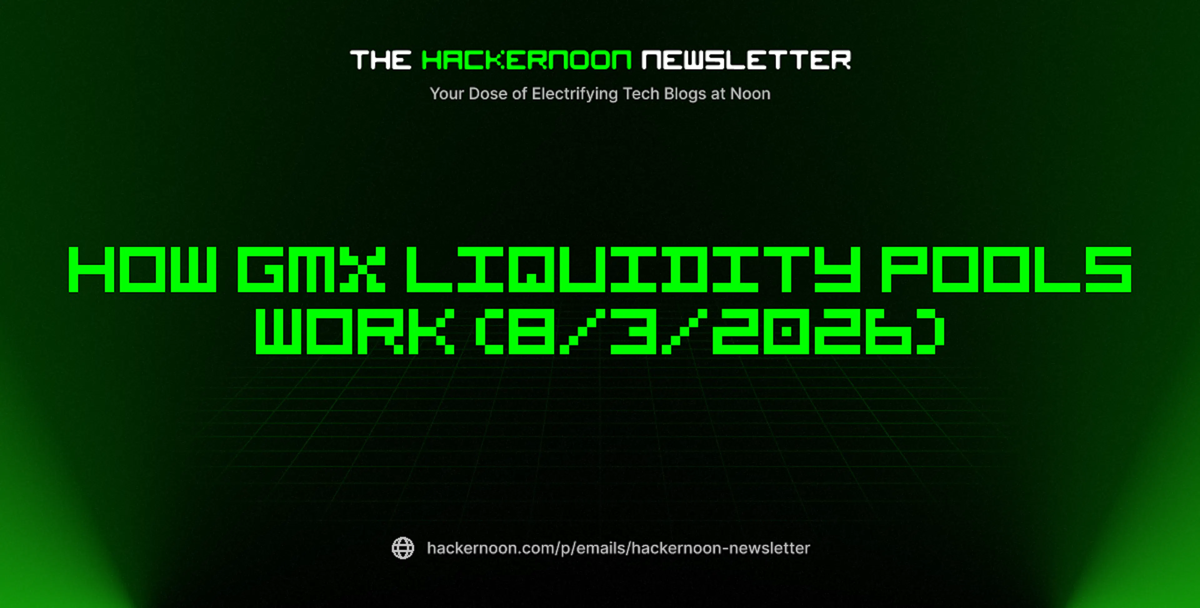 featured image - The HackerNoon Newsletter: How GMX Liquidity Pools Work (8/3/2026)