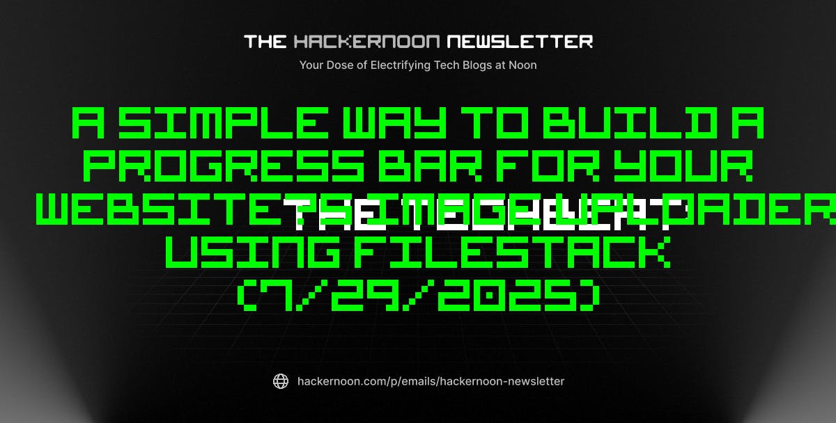 TechBeat: простой способ создать планку прогресса для загрузчика изображений вашего сайта с помощью Filestack (29.07.2025)