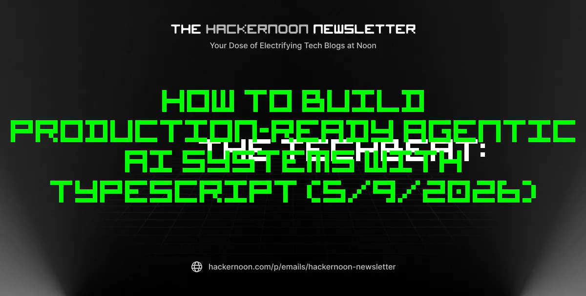 https://hackernoon.imgix.net/images/hackernoon_newsletter_461_gu459pk5dw4ts26dsavdr3rs.png