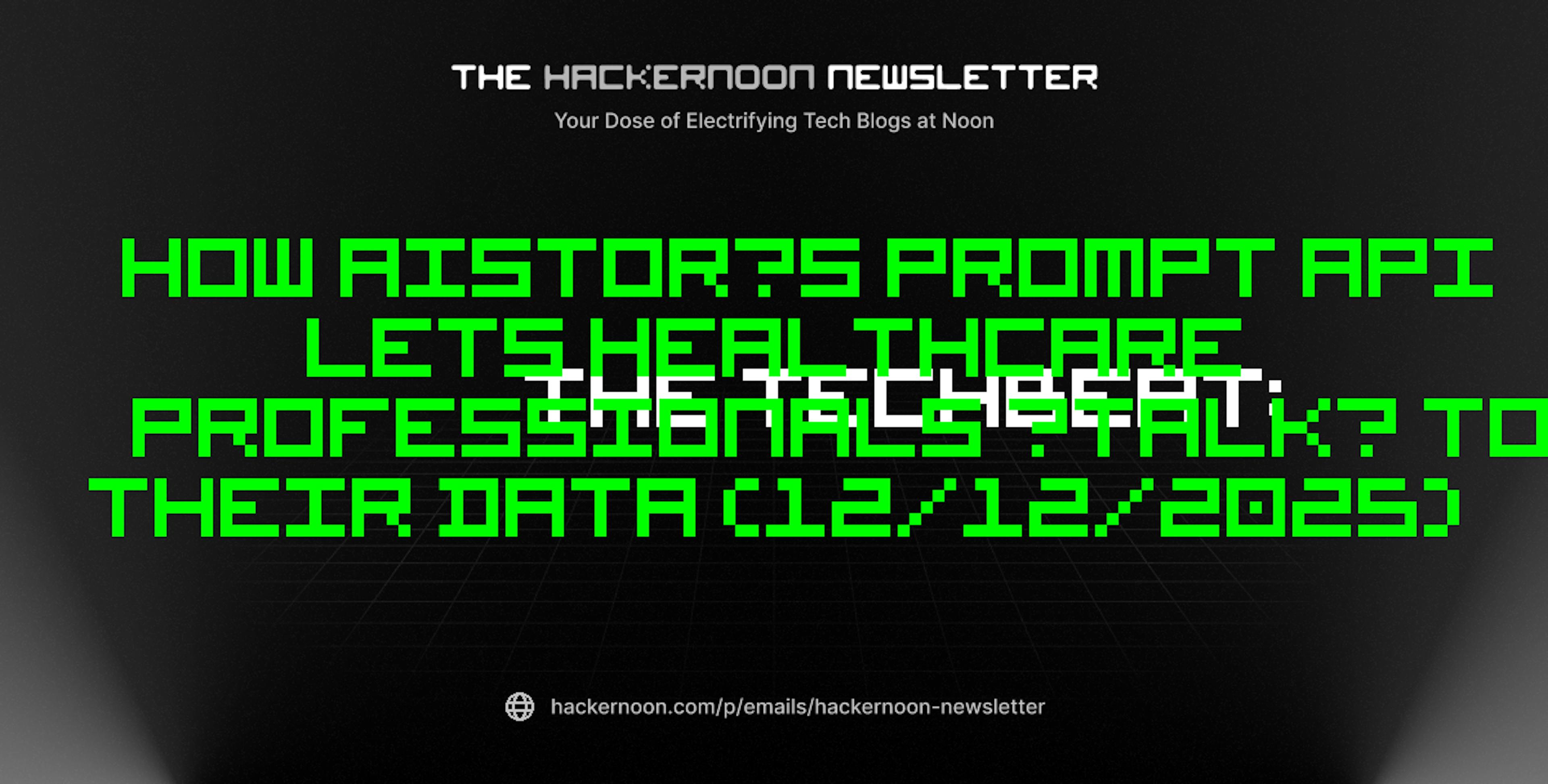 featured image - The TechBeat: How AIStor’s Prompt API Lets Healthcare Professionals “Talk” to Their Data (12/12/2025)