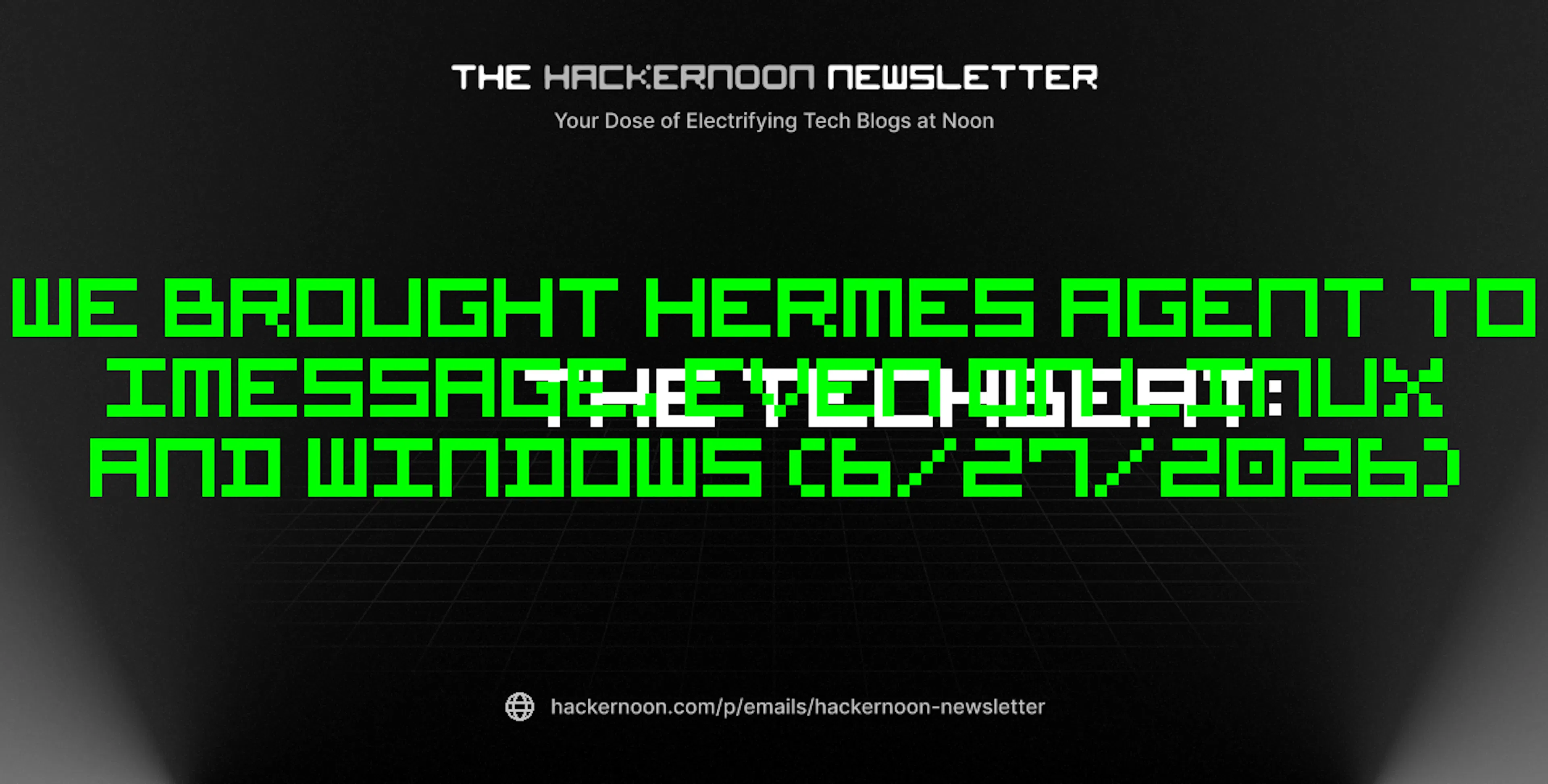 featured image - The TechBeat: We brought Hermes Agent to iMessage, even on Linux and Windows (6/27/2026)