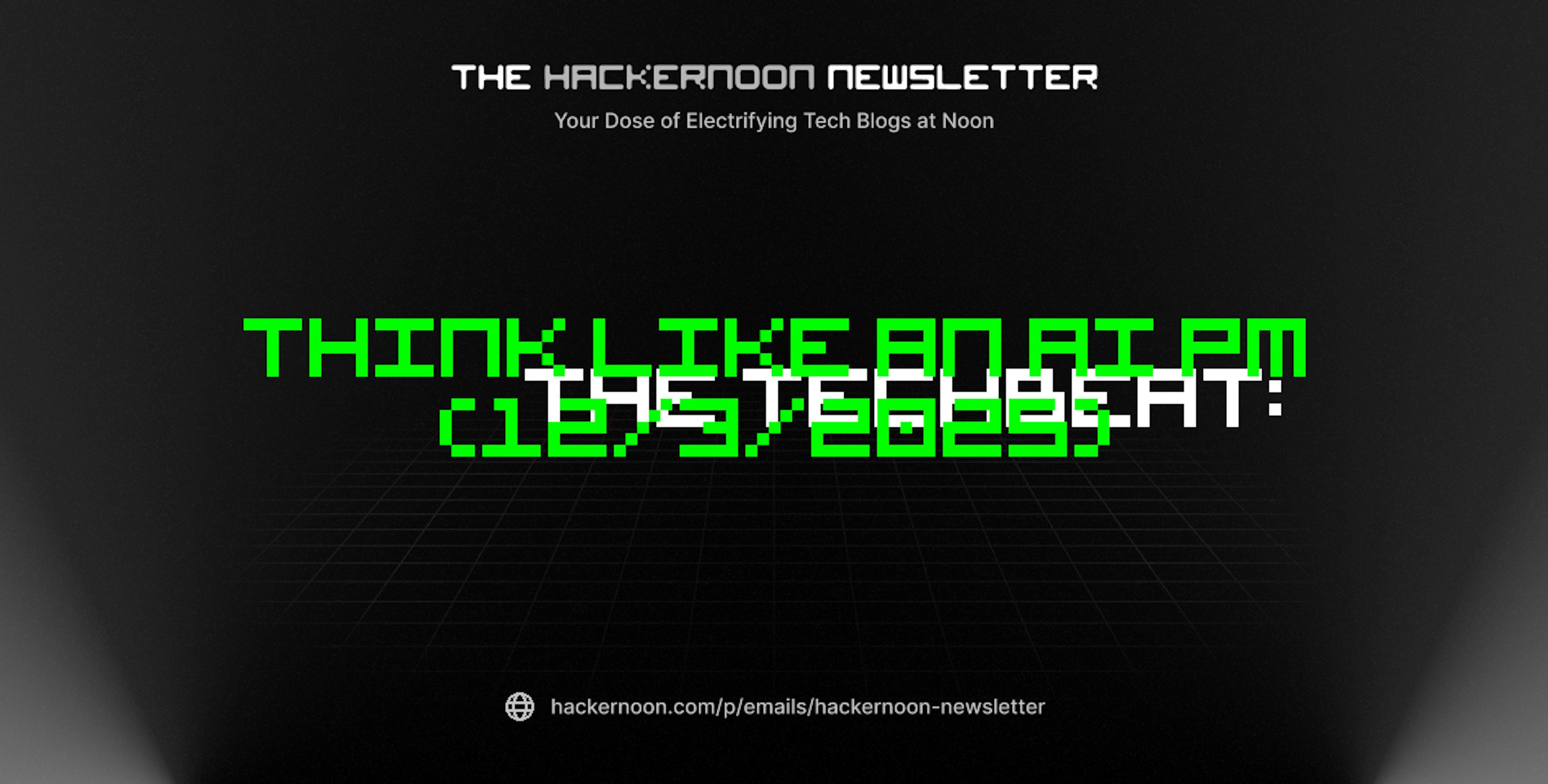 featured image - The TechBeat: Think Like an AI PM (12/3/2025)