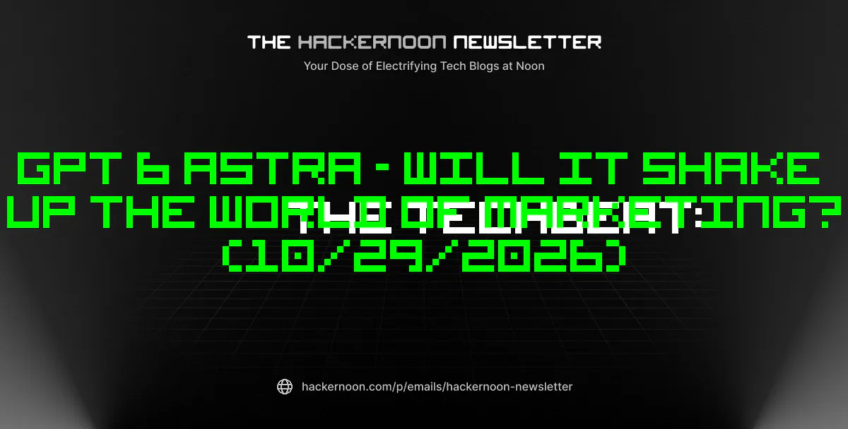 https://hackernoon.imgix.net/images/hackernoon_newsletter_523_wxctvsni73tjamnduy2b8rez.png