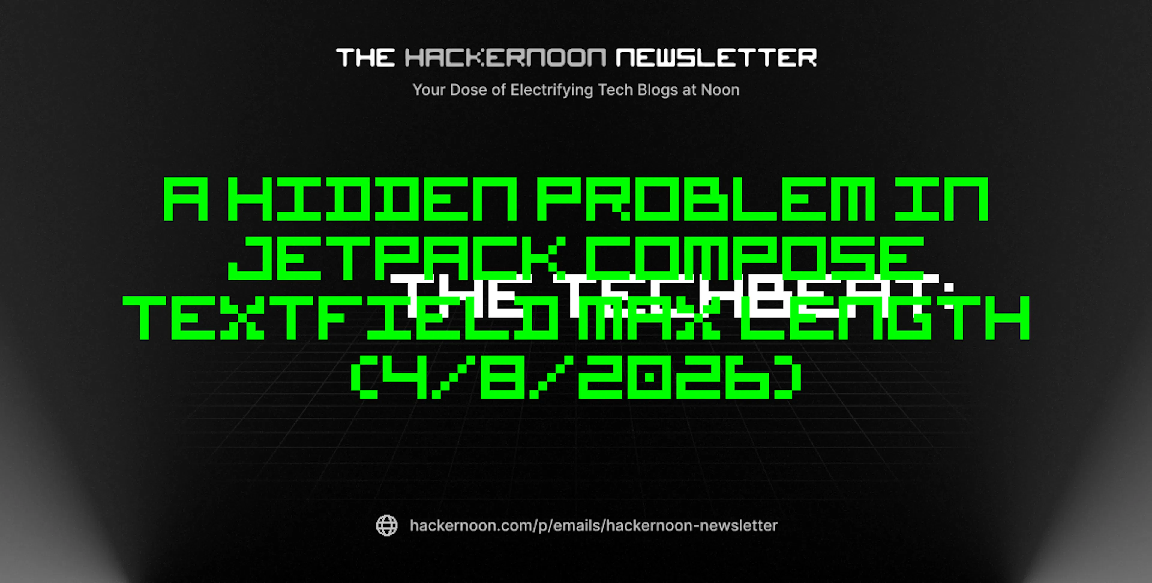 featured image - The TechBeat: A Hidden Problem in Jetpack Compose TextField Max Length (4/8/2026)