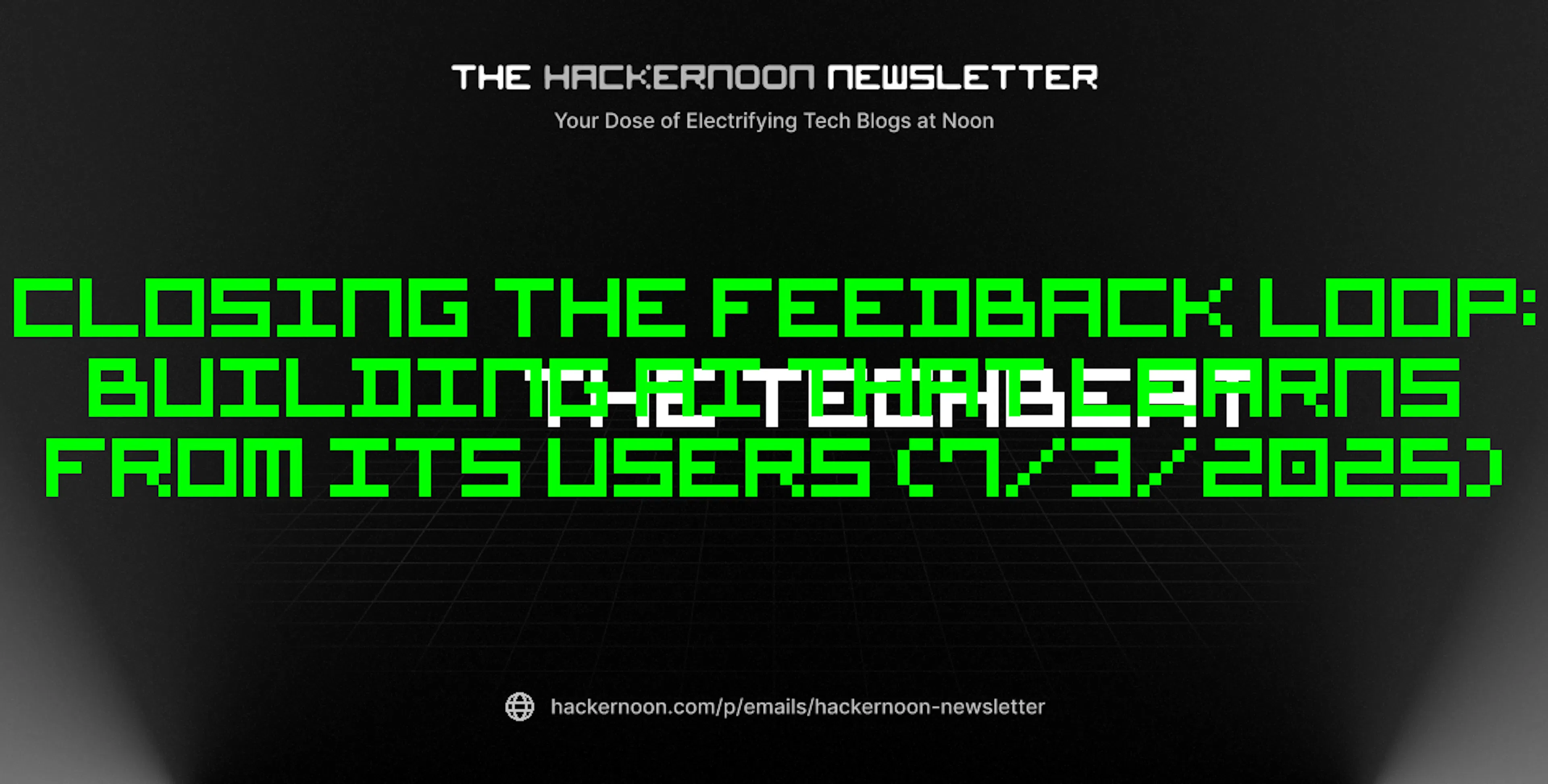 featured image - The TechBeat: Closing the Feedback Loop: Building AI ...