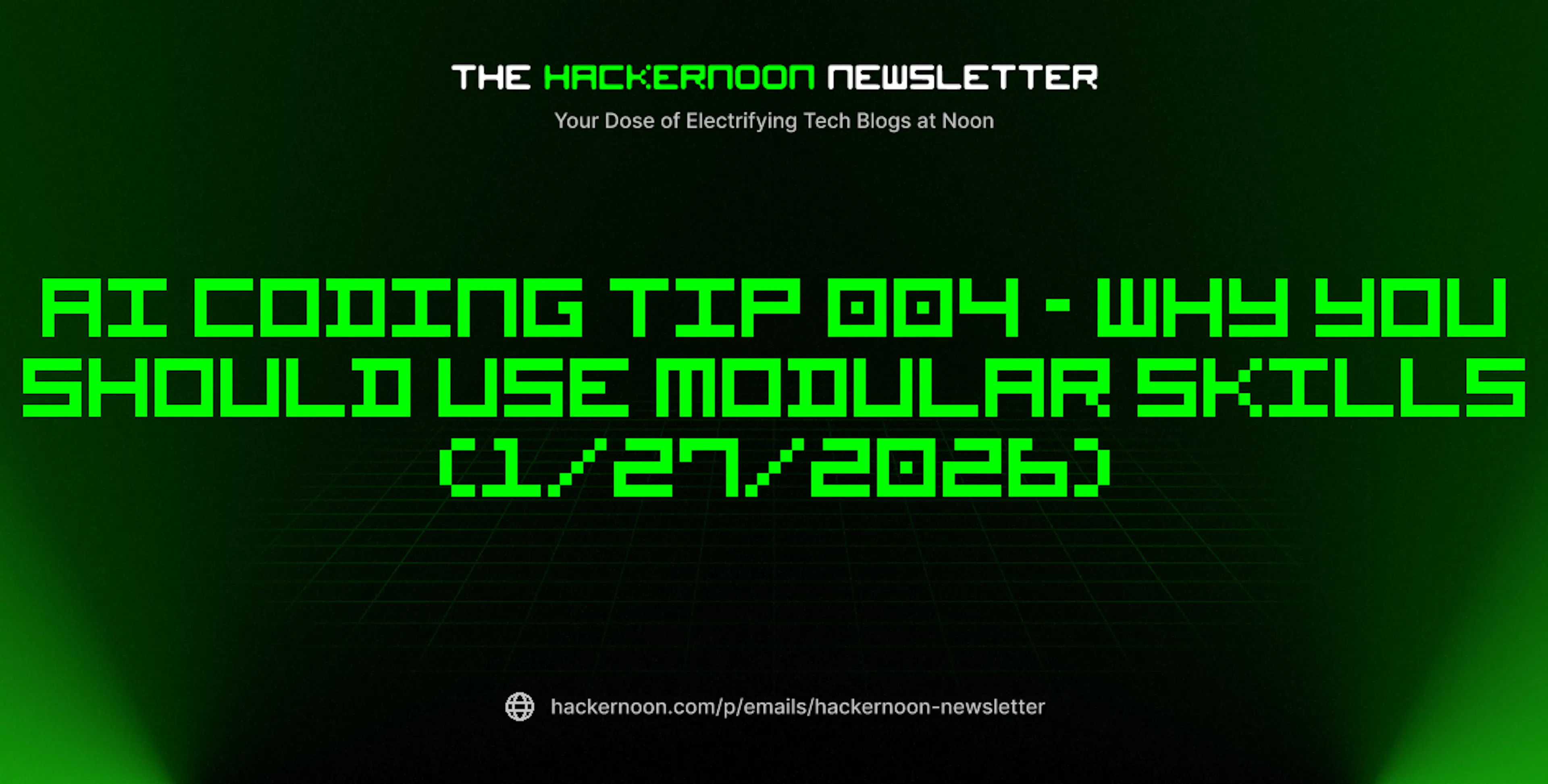 featured image - The HackerNoon Newsletter: AI Coding Tip 004 - Why You ...