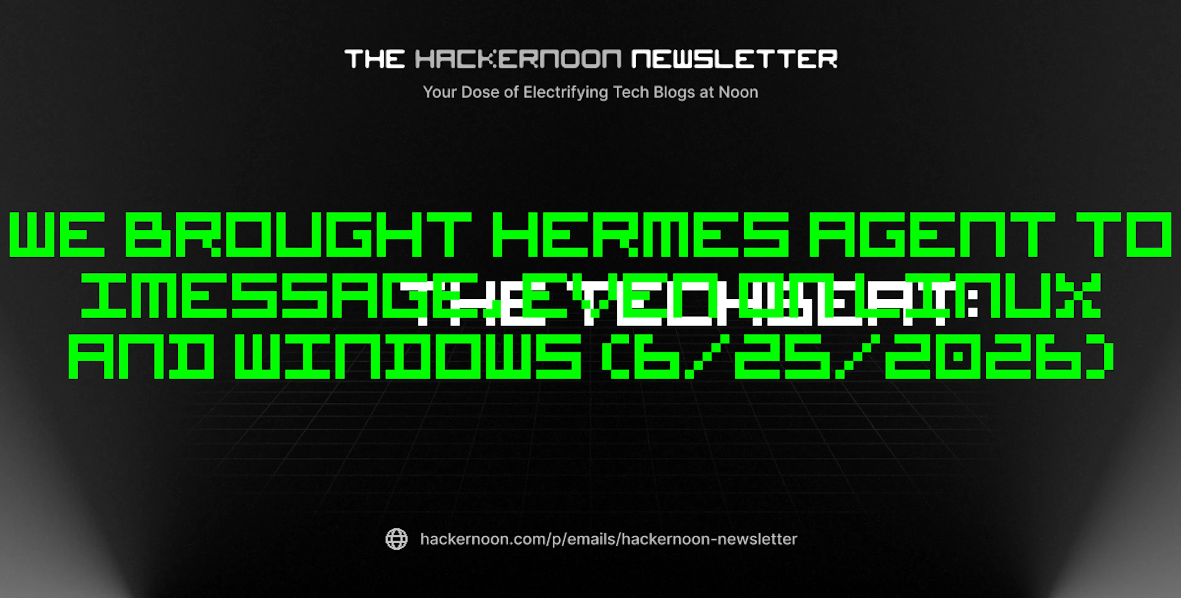 featured image - The TechBeat: We brought Hermes Agent to iMessage, even on Linux and Windows (6/25/2026)