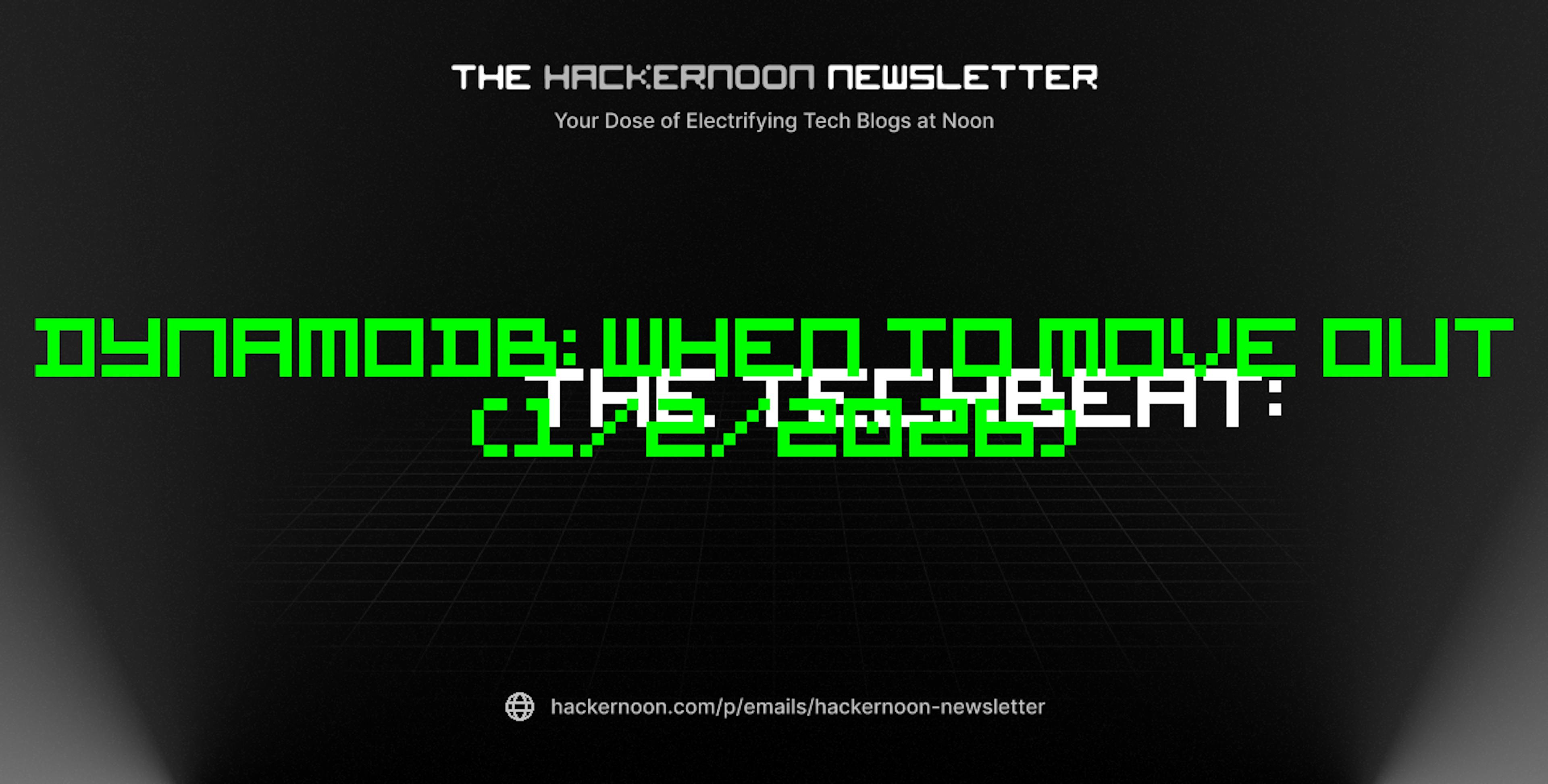 featured image - The TechBeat: DynamoDB: When to Move Out (1/2/2026)