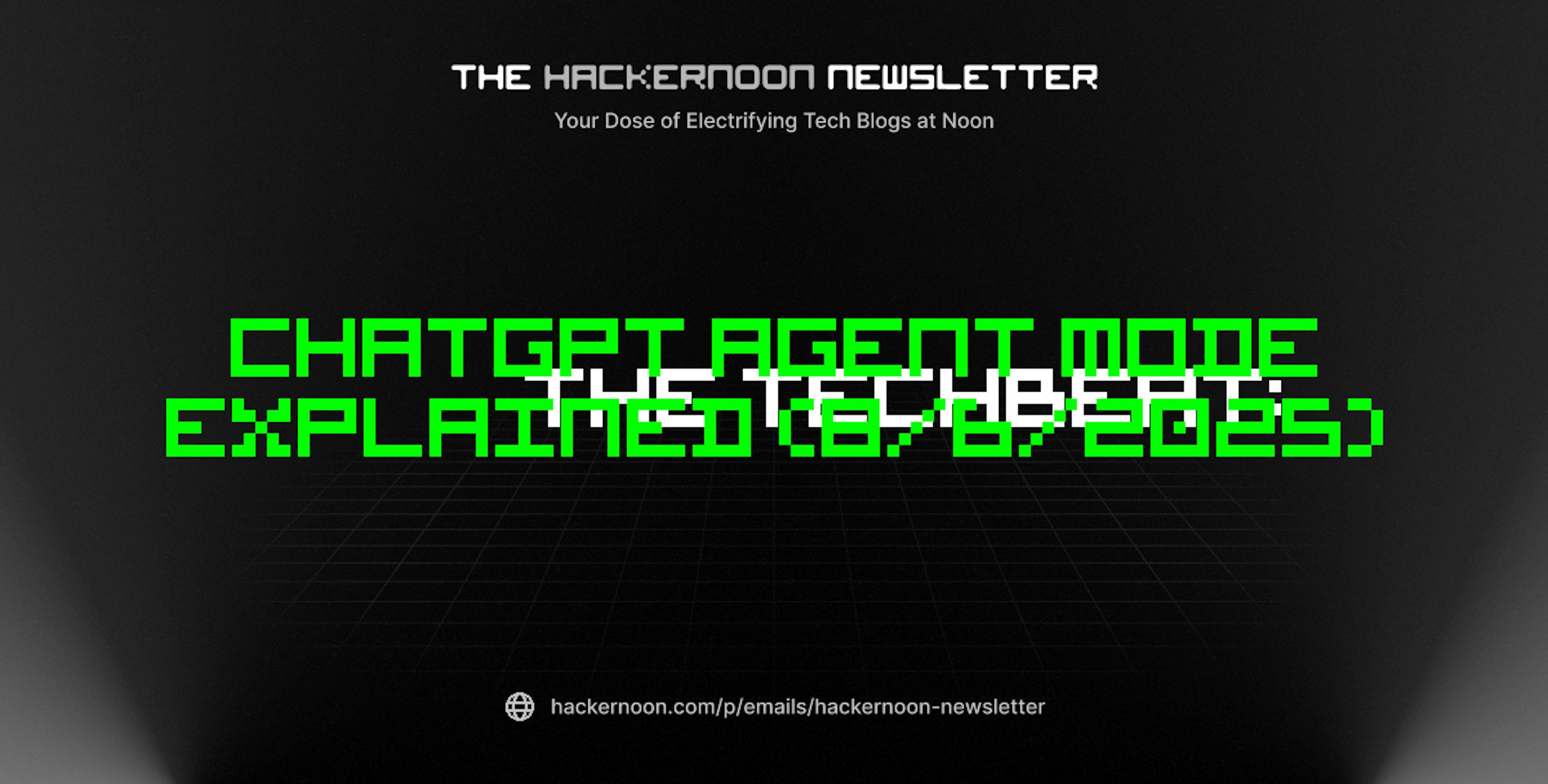 featured image - The TechBeat: ChatGPT Agent Mode Explained (8/6/2025)