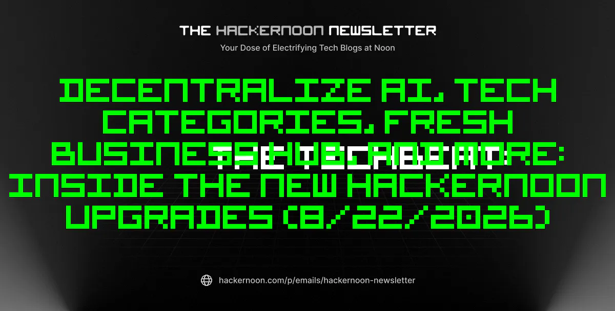 https://hackernoon.imgix.net/images/hackernoon_newsletter_741_p24tum4y1vgfkig11nh18gk7.png