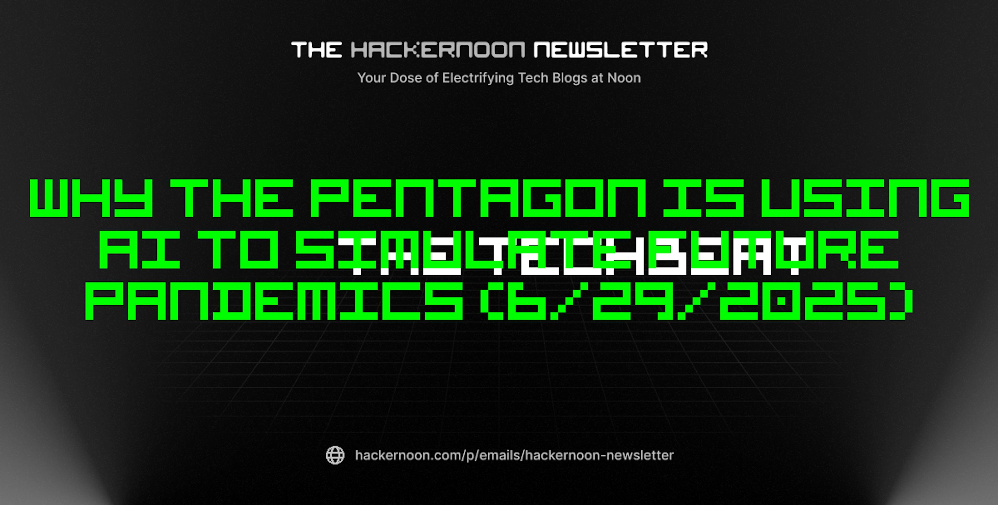 featured image - The TechBeat: Why the Pentagon Is Using AI to Simulate Future Pandemics (6/29/2025)